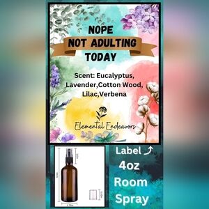 New Elemental Endeavors "Nope, Not Adulting Today" All-Natural Room Spray – 4oz